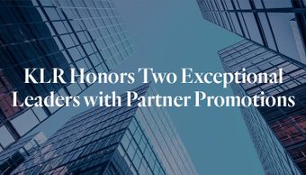 KLR Honors Two Exceptional Leaders with Partner Promotions
